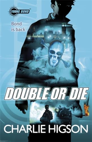 Young Bond: Double or Die: Bond is back von Puffin